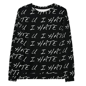 I Hate U Sweatshirt: Black