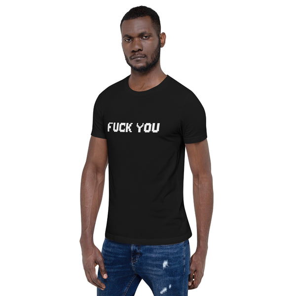 Fuck You T-Shirt: Black